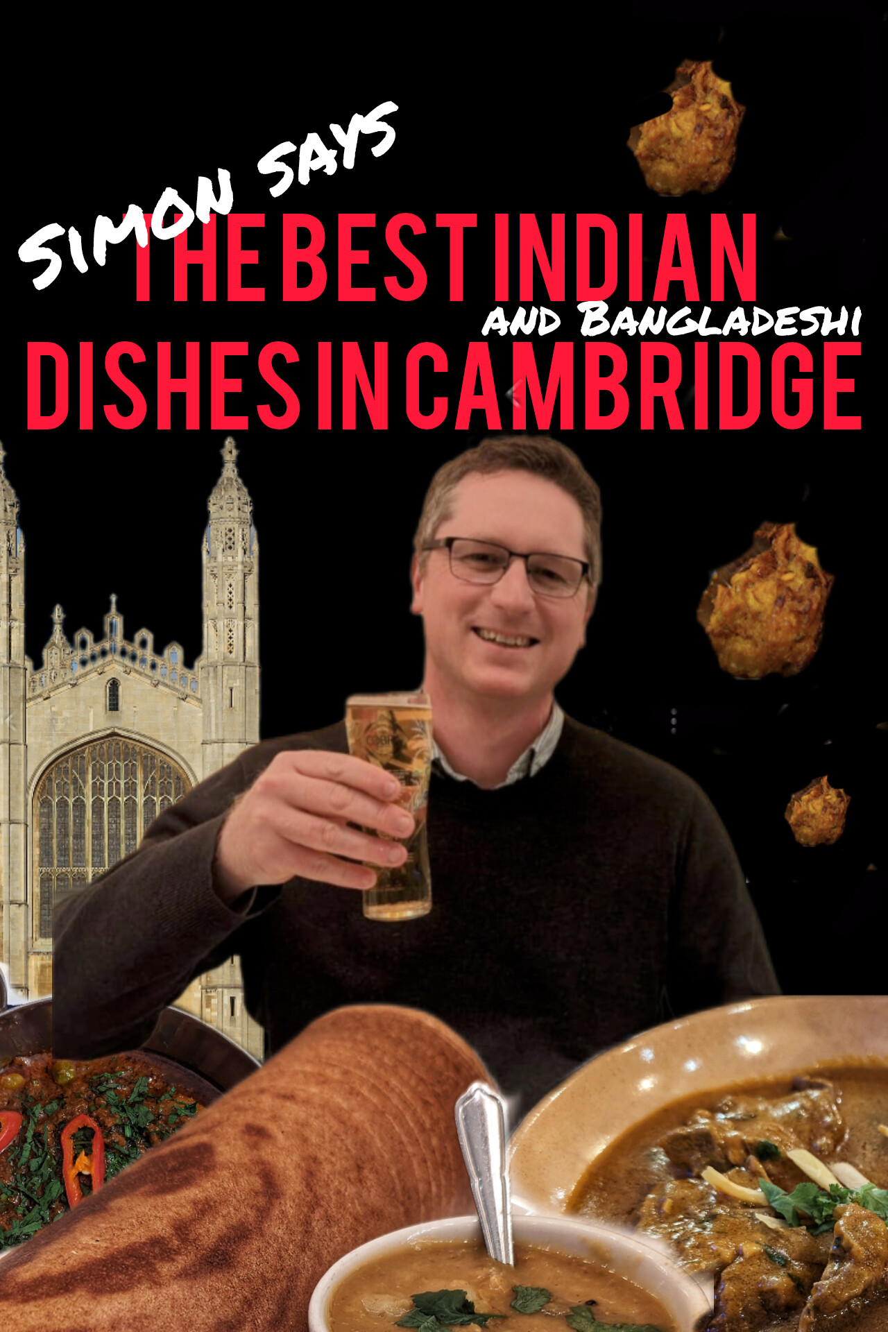 Simon Says: The best Indian dishes in Cambridge!