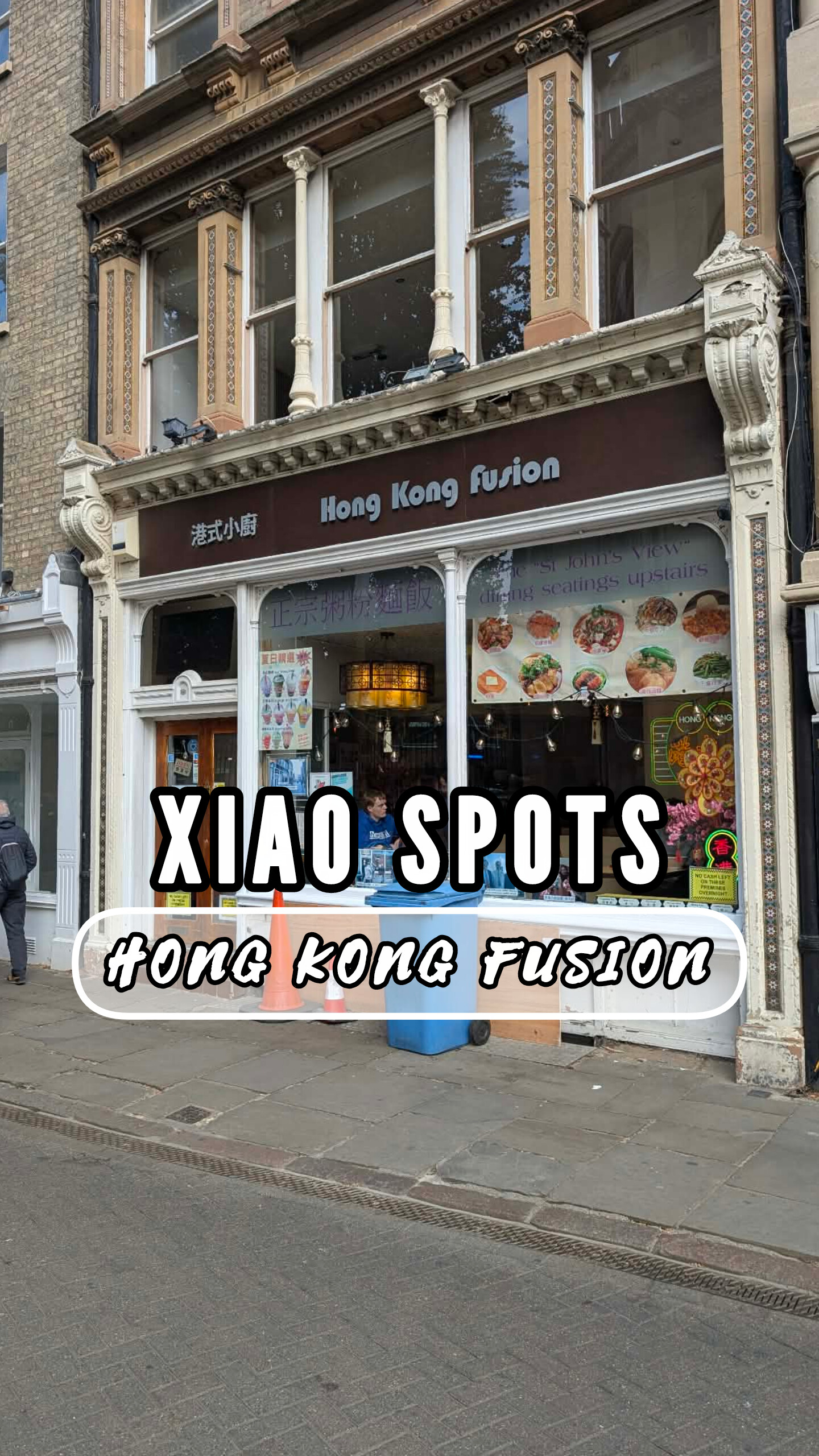 Xiao Spots: Hong Kong Fusion, St John’s Street