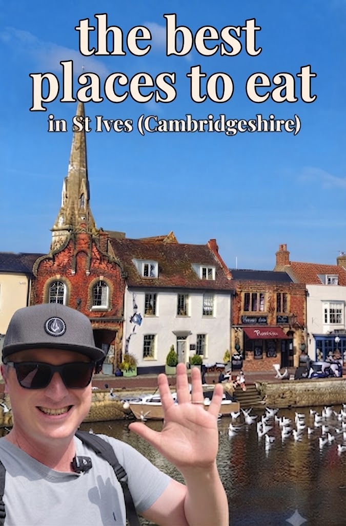 The Best Places To Eat In St Ives (Cambridgeshire)